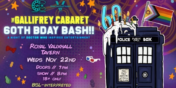 THE GALLIFREY CABARET: 60TH BDAY BASH!!