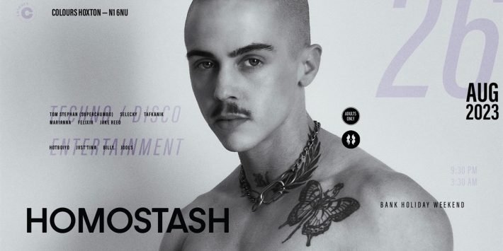 HOMOSTASH – Bank holiday weekend rave @ Colours Hoxton