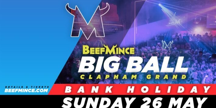 BEEFMINCE BIG BALL – Bank Holiday Sunday 26 May