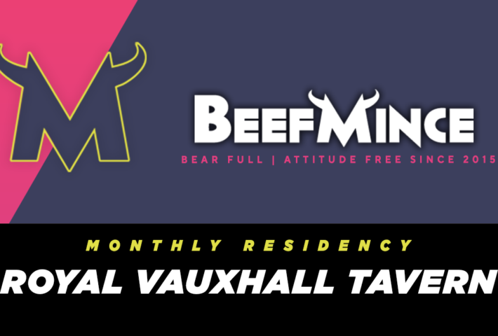 BEEFMINCE at The Royal Vauxhall Tavern