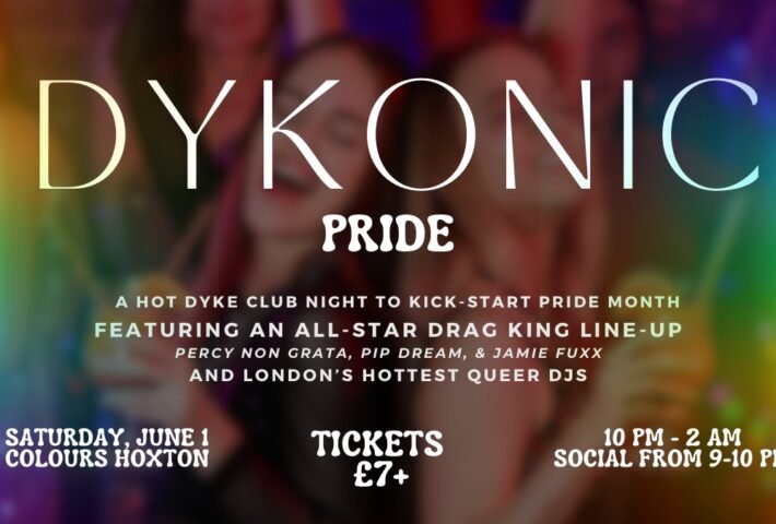 DYKONIC: PRIDE! A Trans-Inclusive Dyke Night